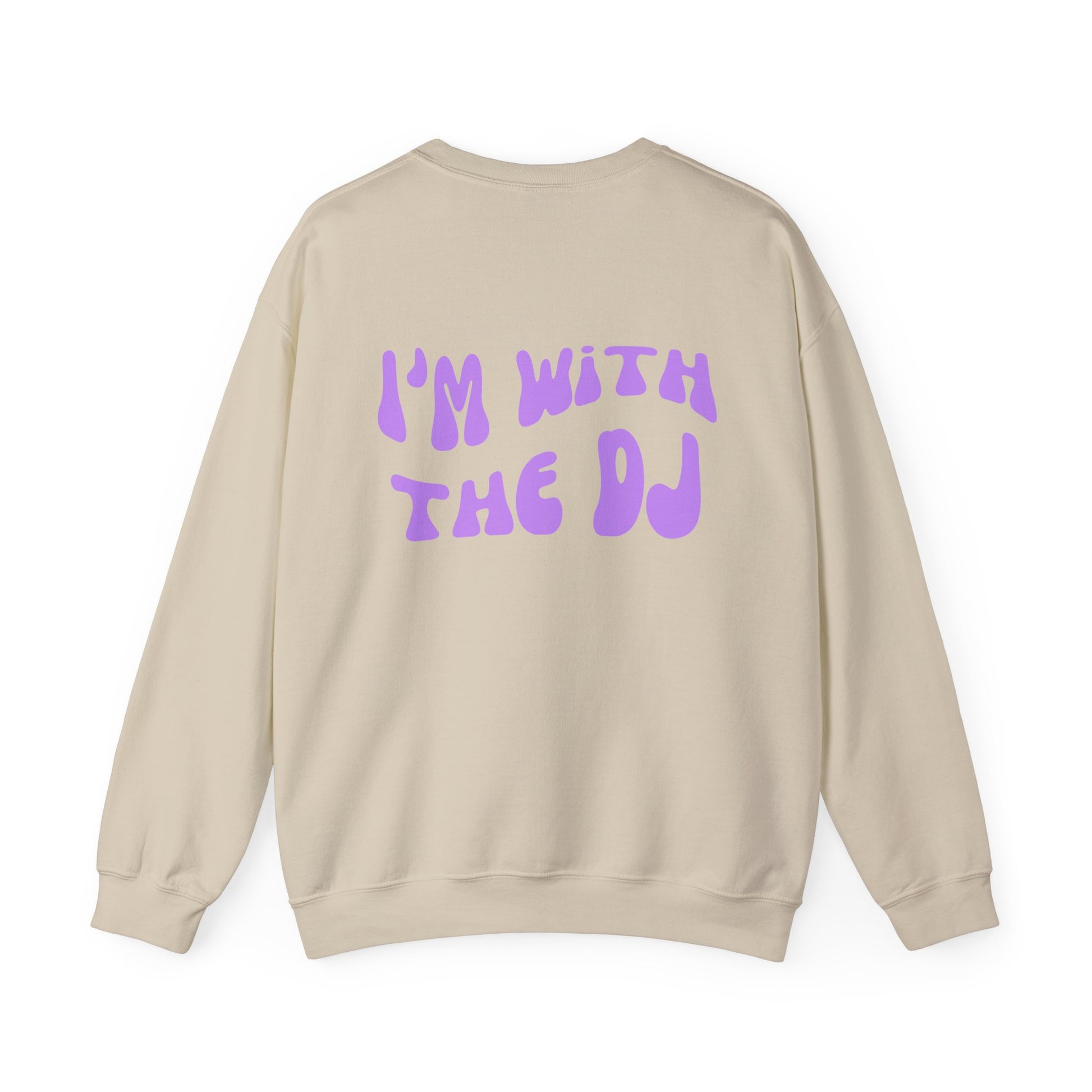 ‘I’m With The DJ’ Retro crewneck sweatshirt - Shophippiesonly