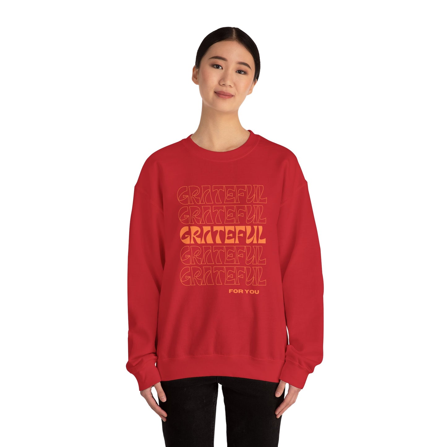 GRATEFUL for you Sweatshirt