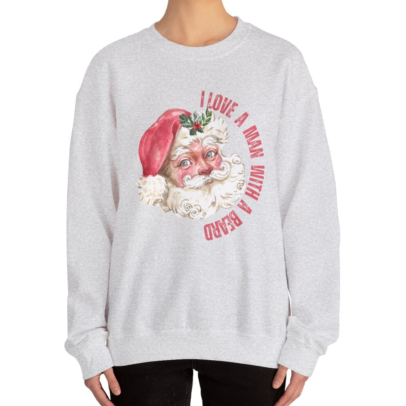 I Love a Man with a Beard Santa Crewneck Sweatshirt - Shophippiesonly