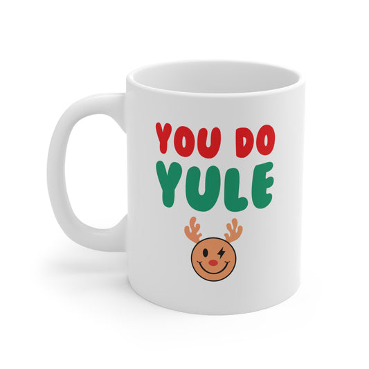 You Do Yule Ceramic Mug 11oz - Shophippiesonly