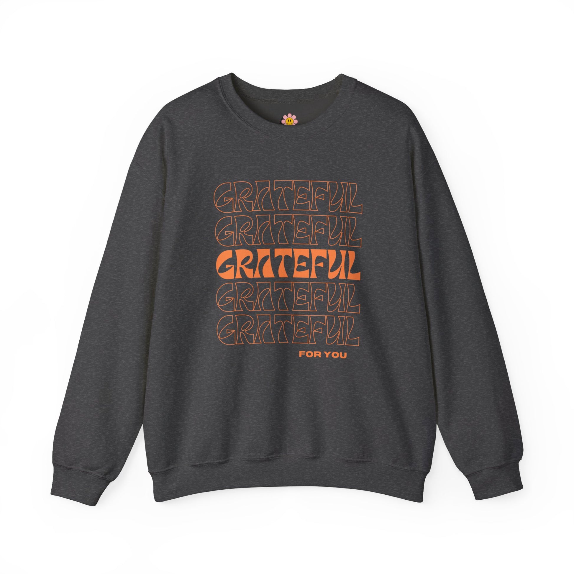 GRATEFUL for you Sweatshirt - Shophippiesonly