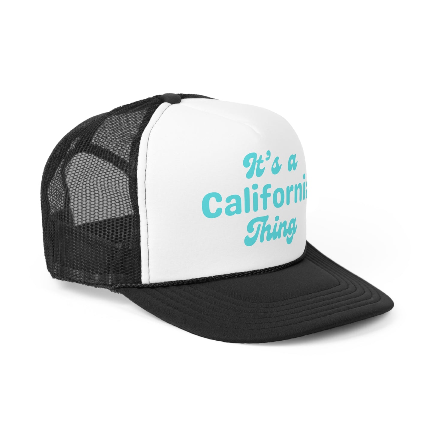 it's a California Thing Trucker Hat - Shophippiesonly