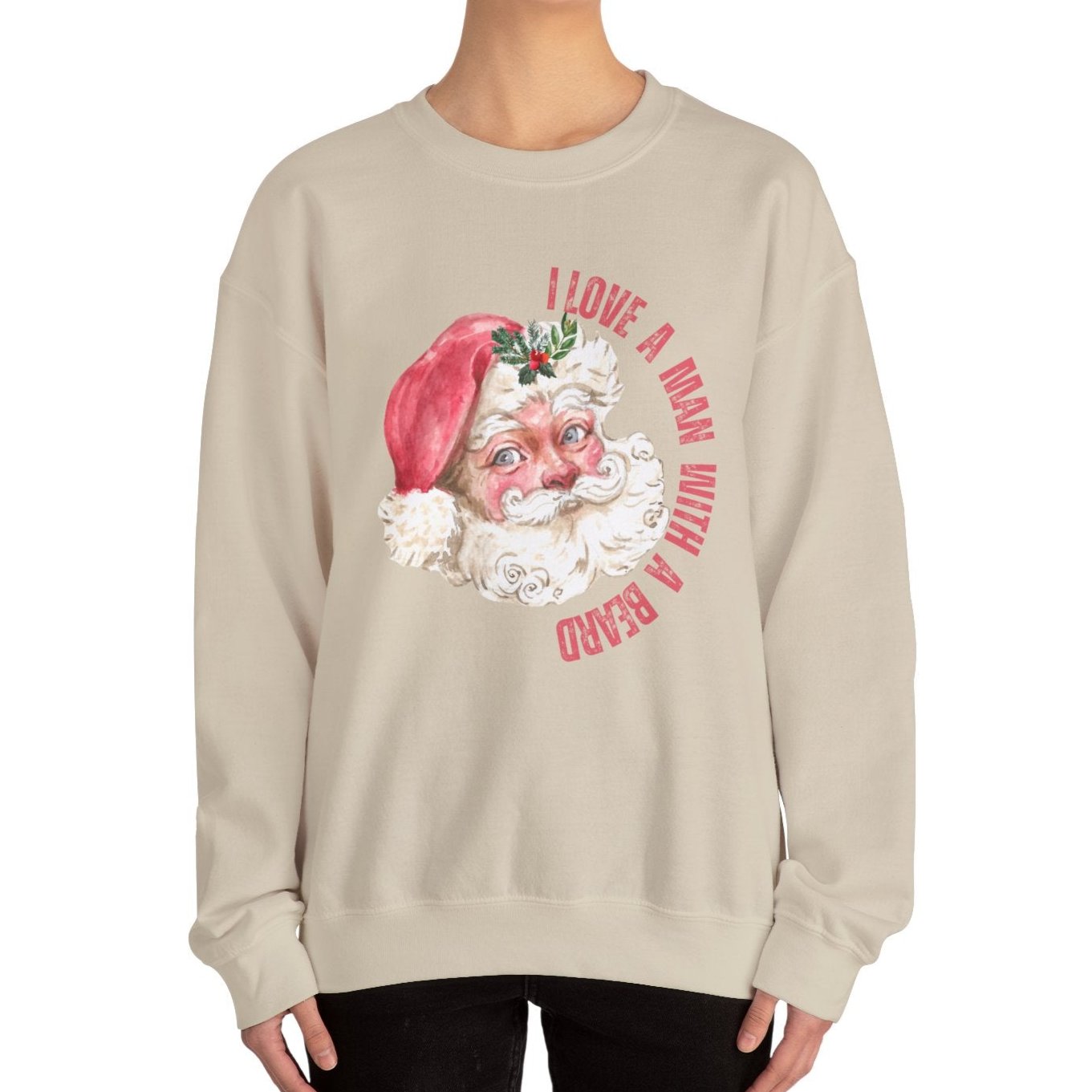 I Love a Man with a Beard Santa Crewneck Sweatshirt