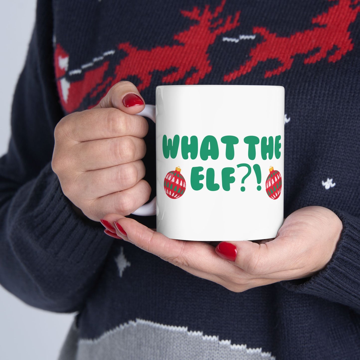 What the Elf?! Ceramic Mug 11oz - Shophippiesonly